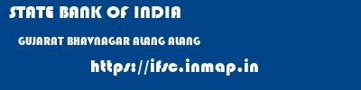 STATE BANK OF INDIA  GUJARAT BHAVNAGAR ALANG ALANG  ifsc code